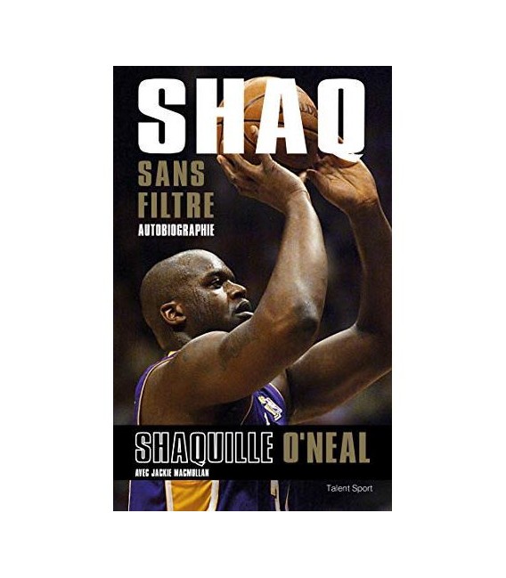 Livre Shaq sans filtre Livre Shaq sans filtre