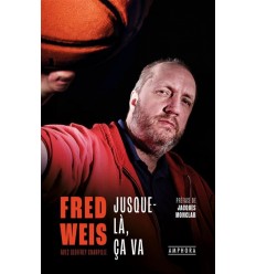 Livre Fred Weis : Jusque...